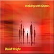 Walking With Ghosts