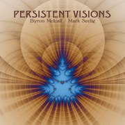 Persistent Visions